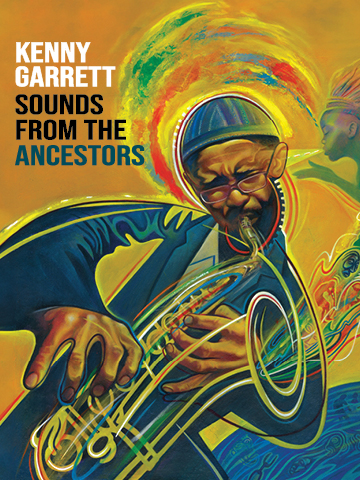 Kenny Garrett - Sounds from the Ancestors